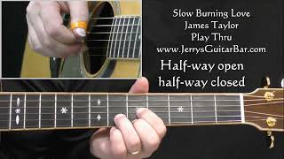 James Taylor Slow Burning Love | Guitar Play Thru
