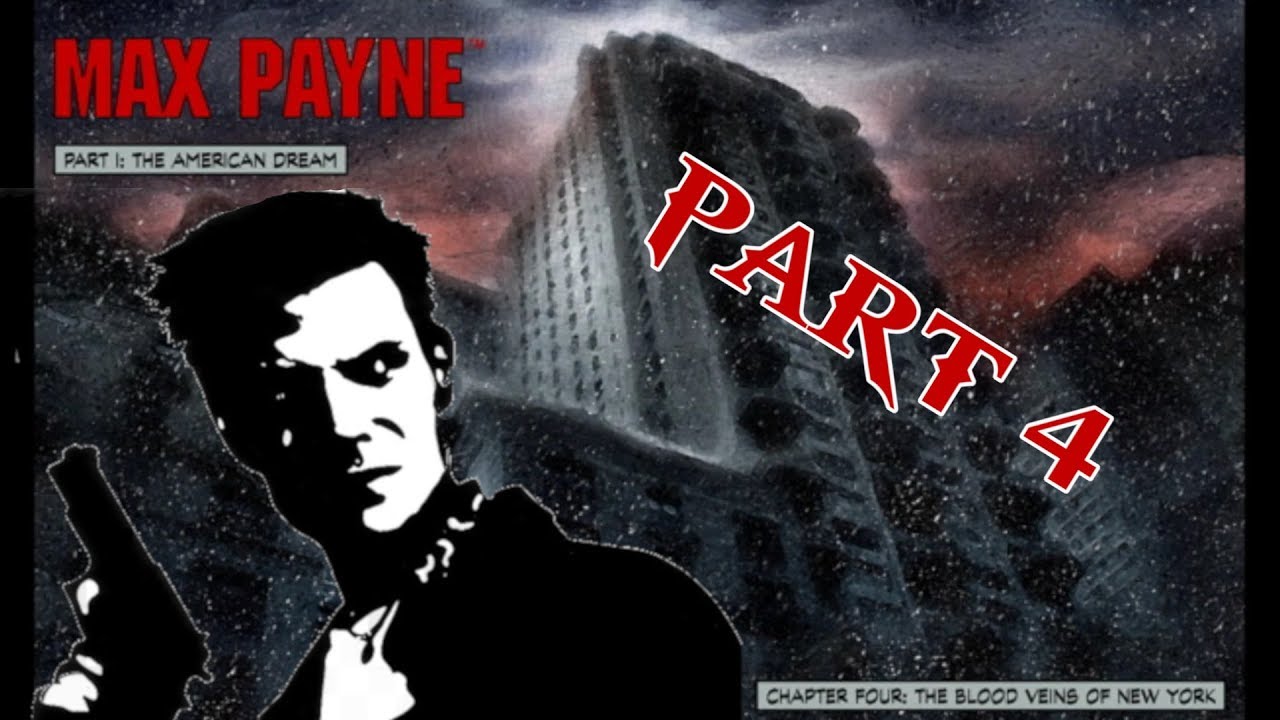 Max Payne - The American Dream - The Blood Veins of New York