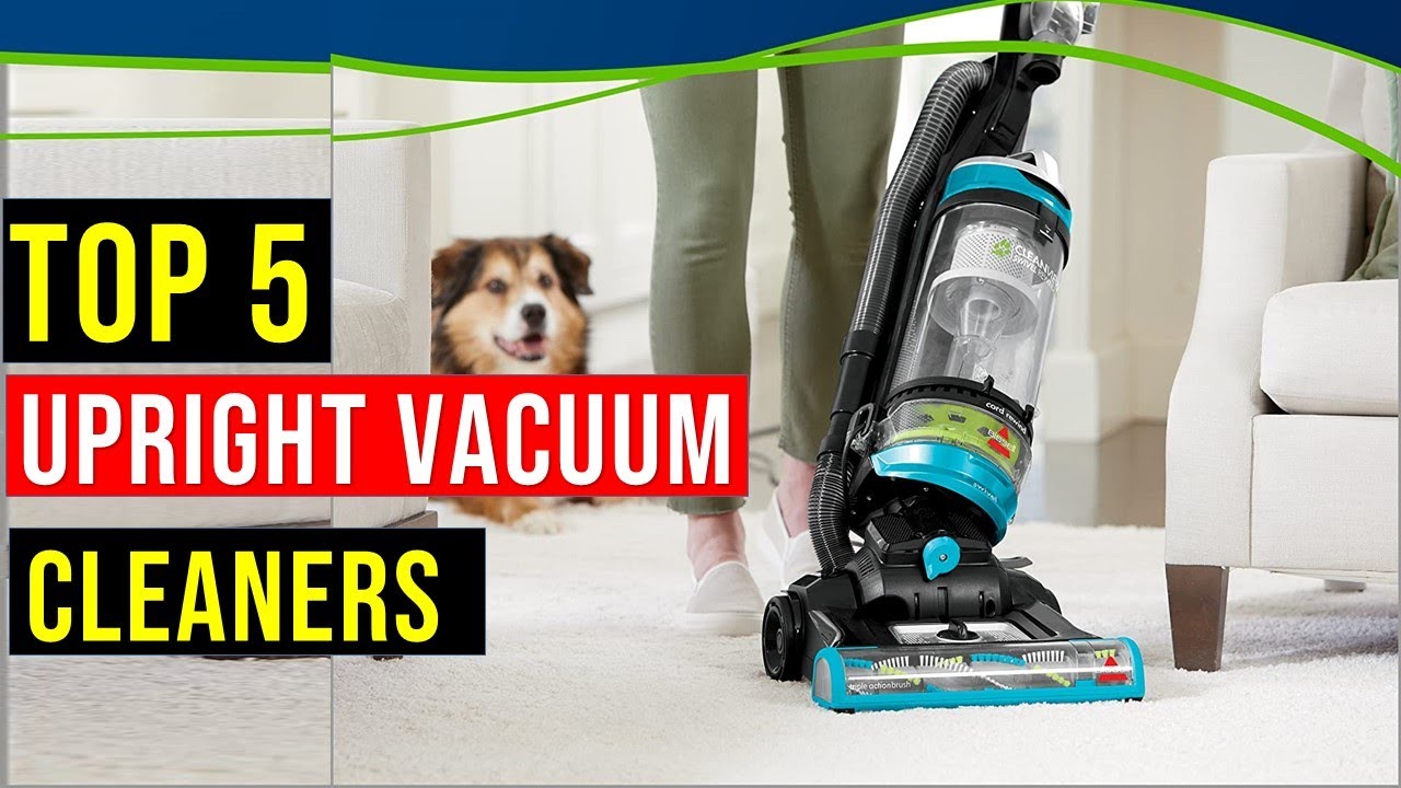 Top 5 Best Upright Vacuum Cleaners 2021Best Upright Vacuum Cleaners