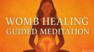 Release Emotional Pain Stored in the Womb | Deep Womb Healing Guided Meditation