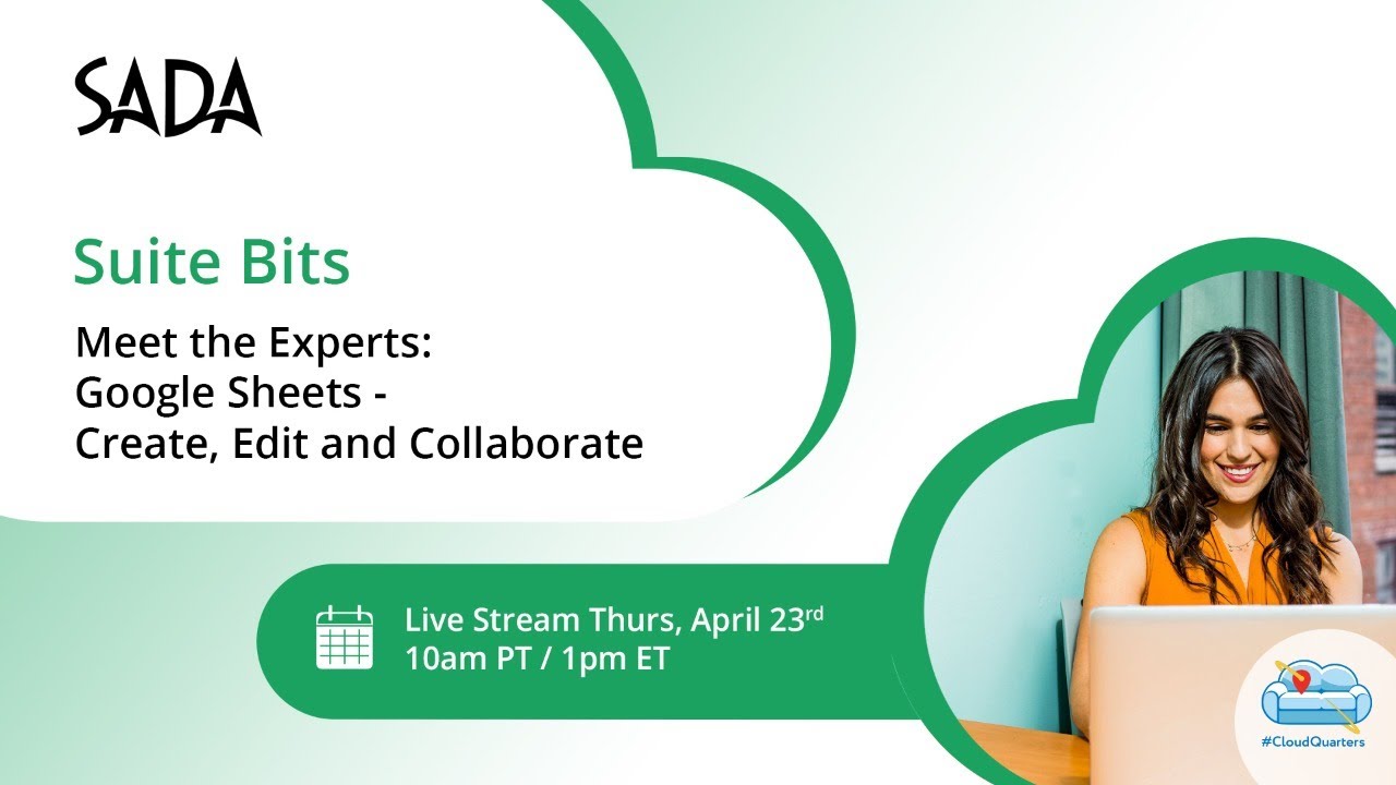 [Suite Bits] Meet the Experts: Google Sheets - Create, Edit and Collaborate