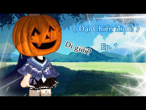《 Đại Chiến Zion! 》  || Ep.1 || By 『ツFinko_San彡』