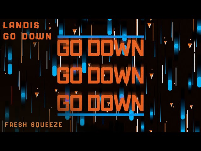 LANDIS - Go Down