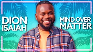 Dion Isaiah, Kabia - Mind Over Matter [Lyric Video]