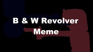B&W Revolver Meme || Countryhumans America, USSR (Cold War Thing? Idk)