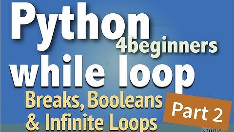 Python While Loop Intro - Pt2