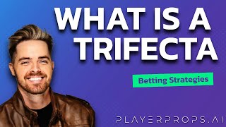 How Does a PlayerProps.ai Trifecta Work What Does It Mean