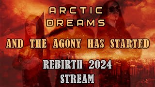 Arctic Dreams - Rebirth Of The Agony That Started ( Edited )