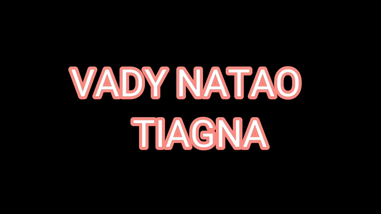 Vady natao Tiagna