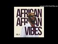 Dj Black Spygo - African Vibe 2 (Set Mix)