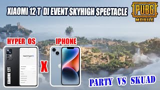 MI 12T PARTY WITH 3 USER IPHONE EVENT SKYHIGH SPECTACLE 🔥 4 FINGERS+GYROSCOPE | BGMI | PUBG MOBILE