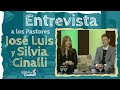 Entrevista a los Pastores José Luis y Silvia Cinalli