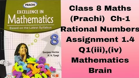 Class 8 Maths (Prachi)  Ch-1/ Rational Numbers /Assignment 1.4 /Q1(iii),(iv)  Mathematics Brain