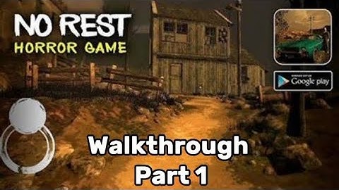 No rest horror game walkthrough || Part 1