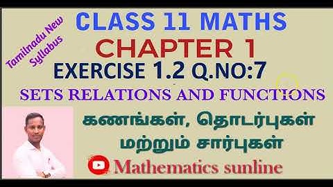 11th Maths l Exercise 1.2 Q.No.7 l Chapter 1l Sets Relations & Functions l TM EM Solution