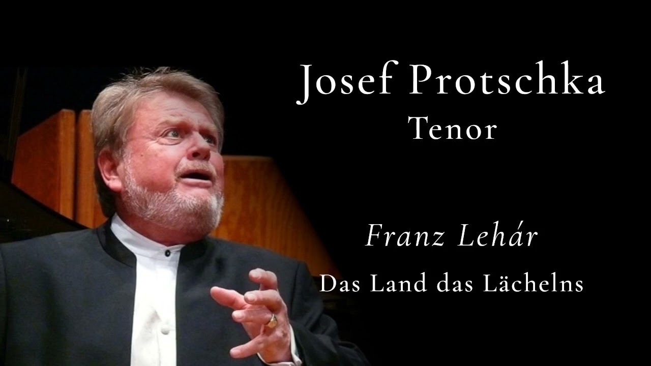 Josef Protschka / Lehár: Das Land des Lächelns / „Dein ist mein ganzes Herz“