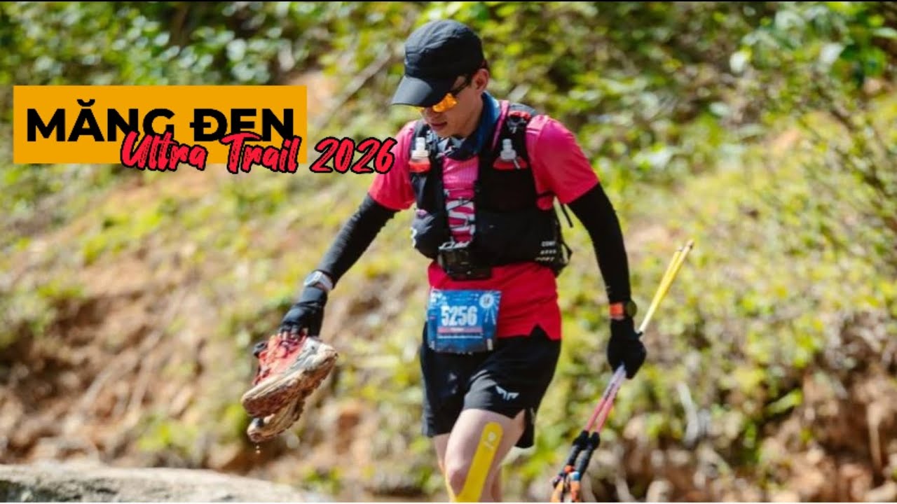 Chinh phục route 56km tại Măng Đen Ultra Trail 2026 - Không hề dễ dàng 