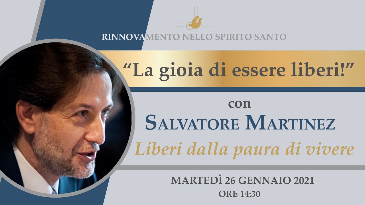 Sleduj "LA GIOIA DI ESSERE LIBERI DALLA PAURA DI VIVERE" - Salvatore Martinez #2 na YouTube Sleduj "LA GIOIA DI ESSERE LIBERI DALLA PAURA DI VIVERE" - Salvatore Martinez #2 na YouTube