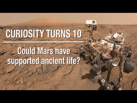 NASA’s Curiosity Rover Turns 10: Here’s What It’s Learned