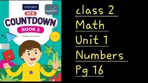 countdown book 2 third edition pg 16 unit 1 numbers /class 2 math chapter 1 number page 16