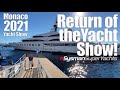 A walk Through the Monaco Yacht Show! | 2021