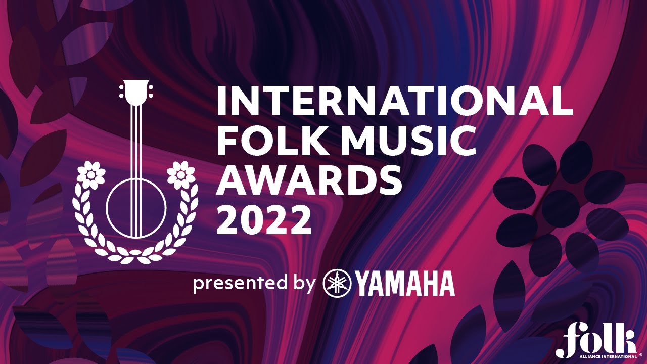 International Folk Music Awards presented by Yamaha YouTube