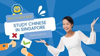5 Reasons to Learn Chinese in Singapore & 3 NOT to  Learn Chinese in Singapore