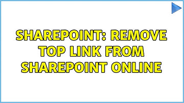 Sharepoint: Remove top link from Sharepoint online