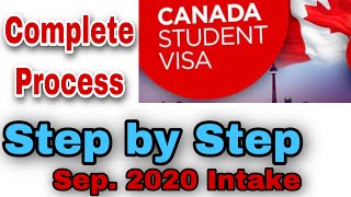 Canada Visa updates &amp; step by Step complete  process Sep.2020 Intake