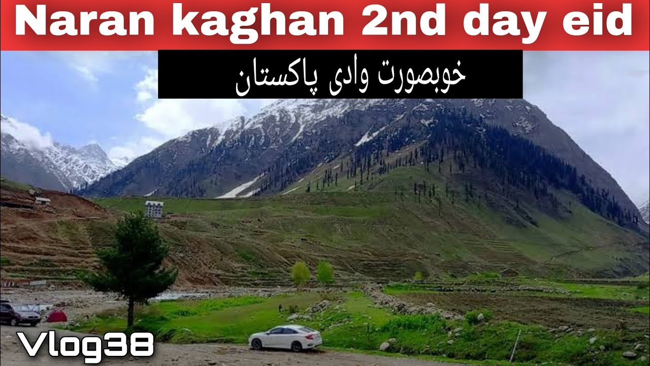 second day eid in naran kaghan| tour in most beautiful places |pakistan famous tourists point|vlog38