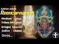 ¿Qué culturas creian en la Reencarnación?