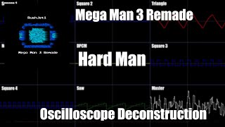 Mega Man 3 Remade - Hard Man - Oscilloscope Deconstruction
