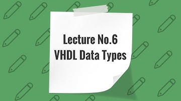 lecture 6   VHDL Data Types