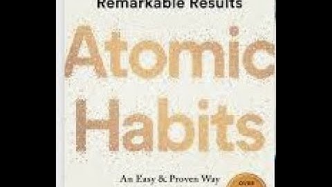 Atomic Habits: Chapter 2 (How Your Habits Shape Your Identity)