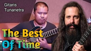 The Best Of Time - Dream Theater // Gitaris Tuna Netra//Tiada Obat pokoknya