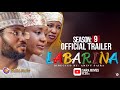 Labarina season 9 trailer