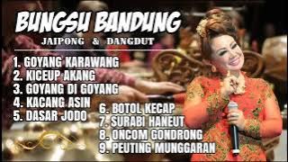 jaipong bungsu Bandung FULL ALBUM