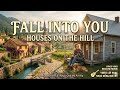 Houses On The Hill - Fall into You (Lyrics)