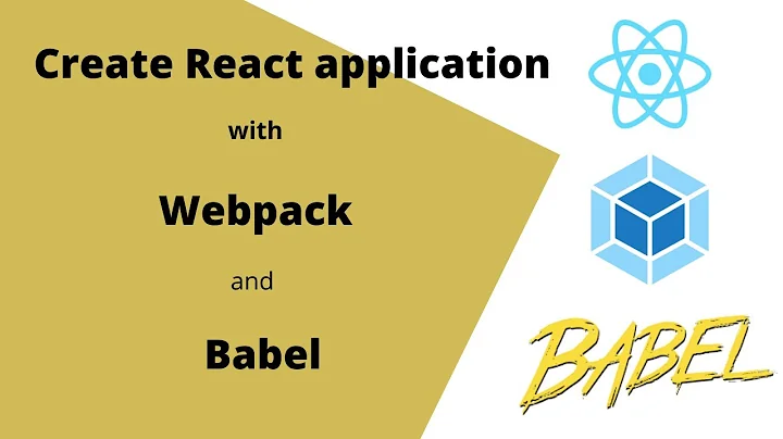 1. React Js with Webpack and Babel. Customized React App Configuration.