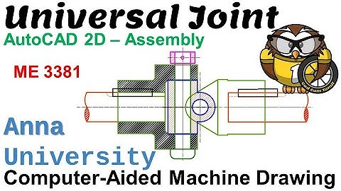 4.1 Universal Joint | 🅰CAD 2D Assembly | Anna University | ME 3381 - Computer Aided Machine Drawing