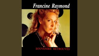 Video thumbnail of "Francine Raymond - L'enfant du rock'n roll"