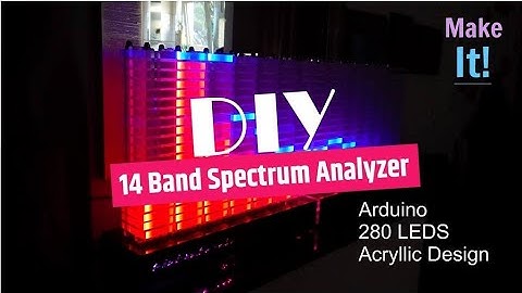 Must see this 14 Channel spectrum analyzer with 280 acrylic leds Arduino controlled