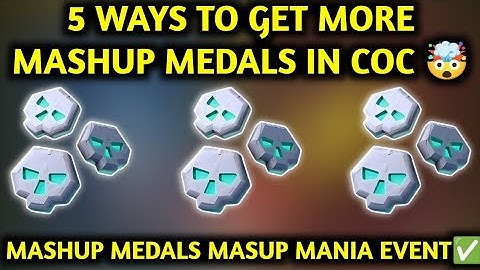 HOW TO GET MORE FREE MASHUP MEDALS IN COC ✅ FREE MASHUP MEDALS IN MASHUP MANIA EVENT ✅ MASHUP MEDALS