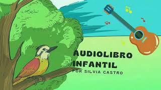 Cuento Infantil ABEL FLEURY El Poeta de la Guitarra - Audiolibro Narrado por Silvia Castro