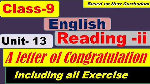 Class-9 English ||  Unit-13 || Reading II || A letter Of Congratulation