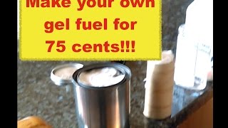 How To Make your own gel fuel on 75 cent Budget! Metal Can Heaters! SHTF!