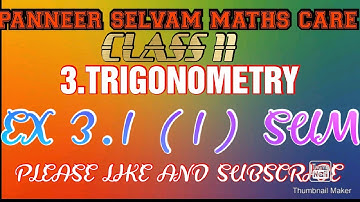 TN CLASS 11 / MATHS / 3. TRIGONOMETRY EX 3.1(1) SUM