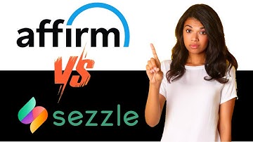 Affirm vs Sezzle (2024): Which Is Better? All You Need To Know
