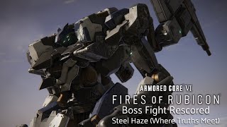 Rusty (Steel Haze Ortus) Fight Rescored: Steel Haze (Where Truths Meet) | Armored Core IV