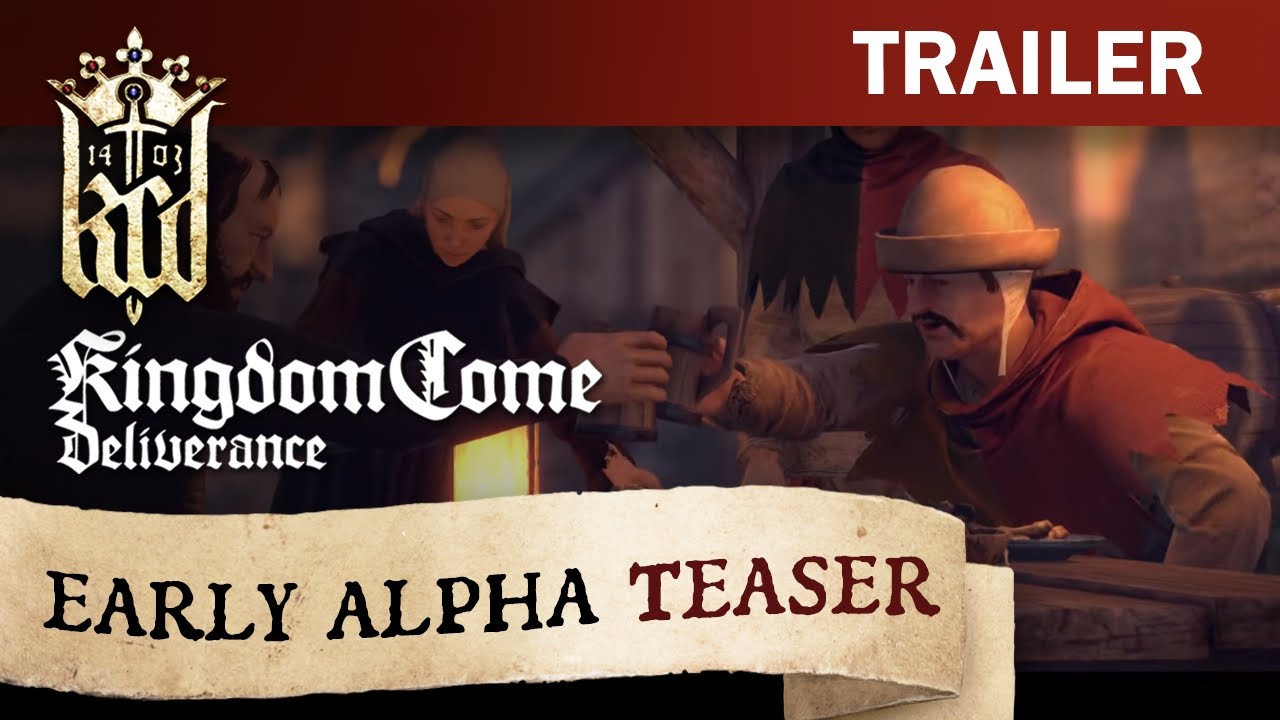 Kingdom Come: Deliverance - Early Alpha Teaser